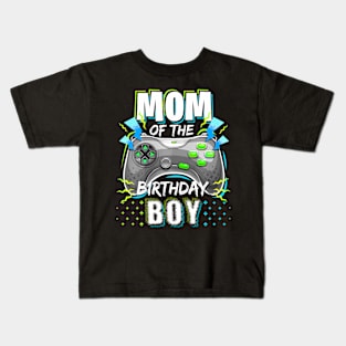 Mom Of The Birthday Boy Matching Video Gamer Birthday Party Kids T-Shirt